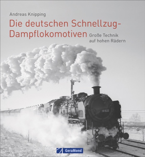 Buch Die deutschen Schnellzug -Dampflokomotiven