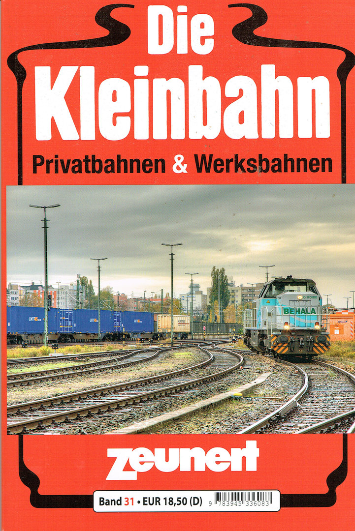 B Die Kleinbahn Band 31 Privatbahnen & Werksbahnen