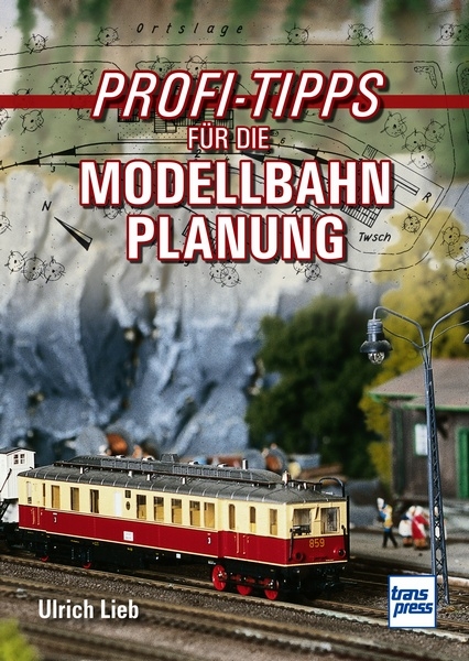 Buch: Profi-Tipps für Modell- Bahn-Planung