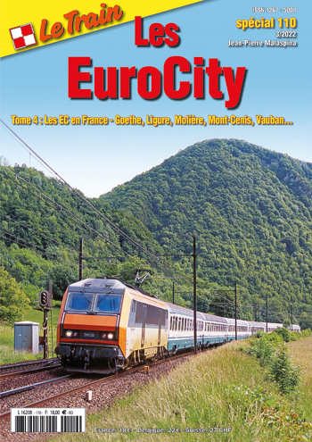 Spezial 110 Les EuroCity T4 Tome 4: Les EC en France - Goethe, Ligure, Moliere, Mont-Cenis, Vauban,...