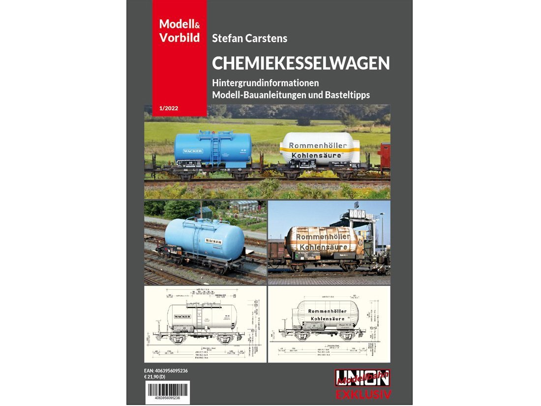Modell & Vorbild Chemiekessel -Wagen, Stefan Carstens, Hintergrundinformationen, Modell-Bauanleitungen und Basteltipp