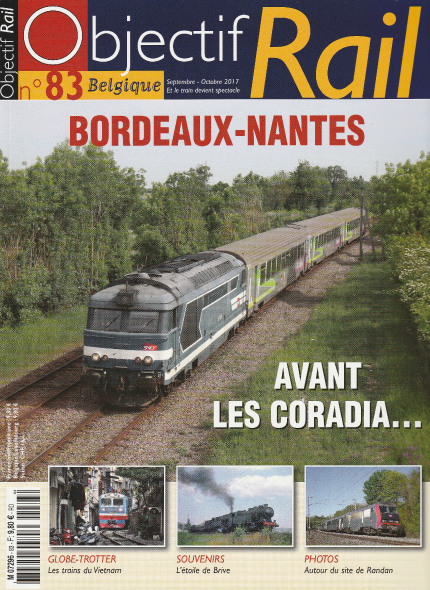 Objectif Rail #83 09/10 2017 in französischer Sprache - Bordeaux-Nantes, Avant les Coradia