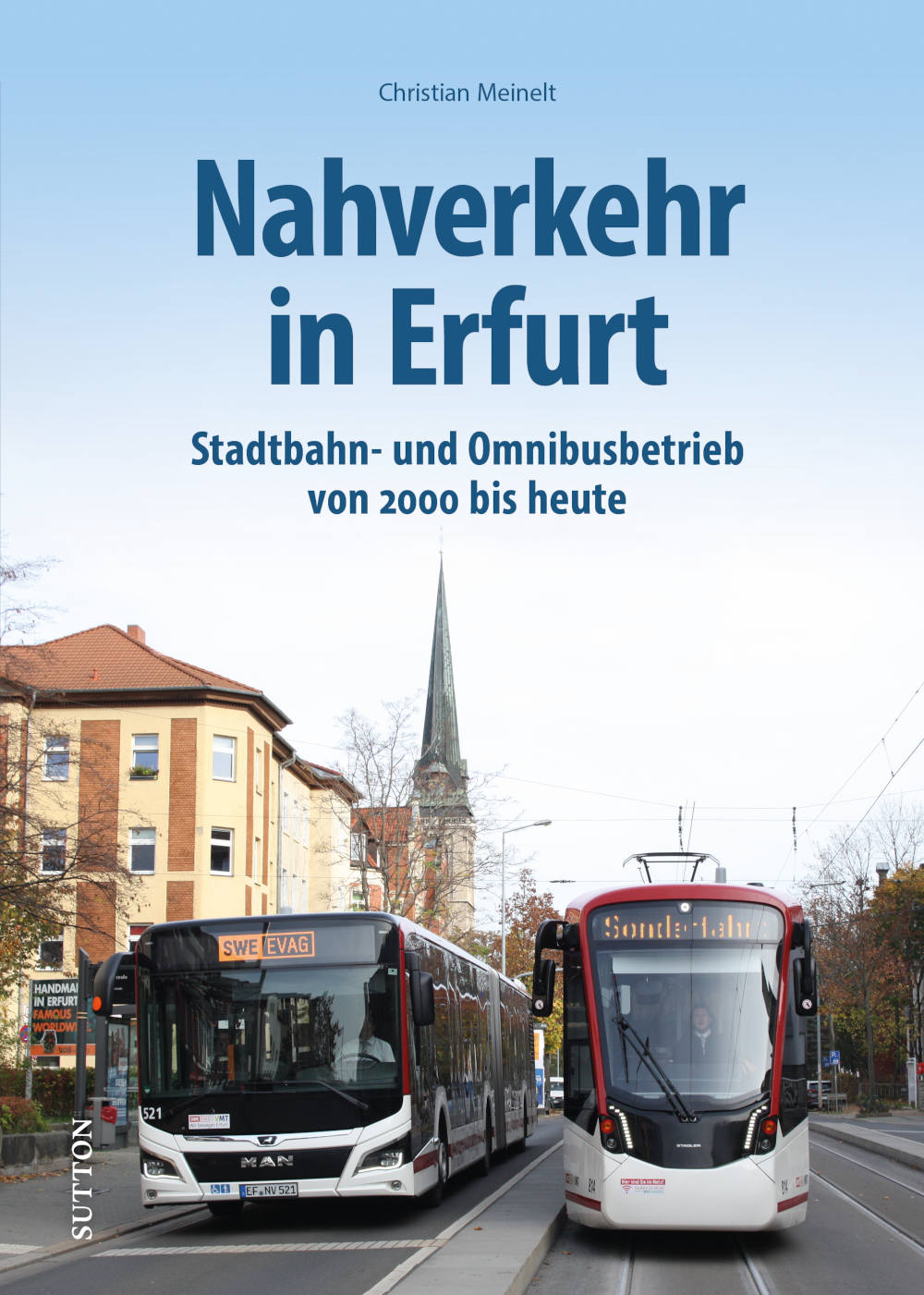 Buch Nahverkehr in Erfurt Stadtbahn- und Omnibusbetrieb von 2000 bis heute