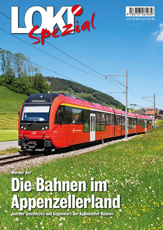 Spezial 47: Appenzellerland - Die Bahnen im Appenzellerland
