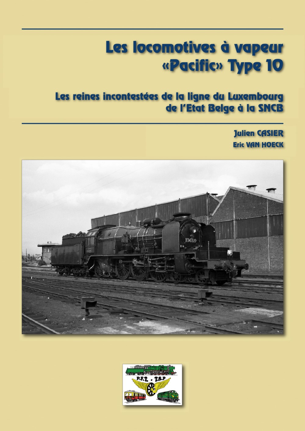 B SNCB NMBS Loco Type 10 Les Locomotives à vapeur "Pacific" Type 10 - Französisch