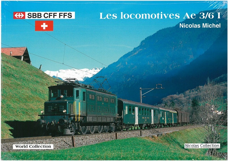 B Les Locomotives Ae 3/6 I SBB CFF FFS