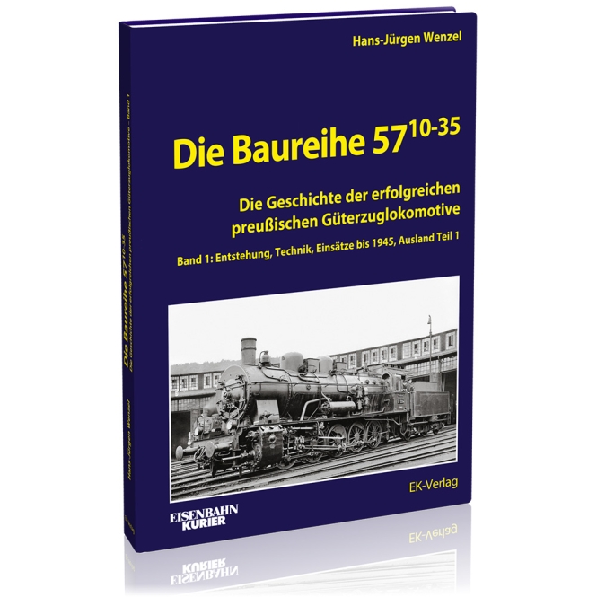 Buch Die Baureihe 57.10-35 Die Geschichte der erfolgreichen preußischen Güterzuglokomotive Band 1: Entstehung, Technik, Einsätze bis 1945