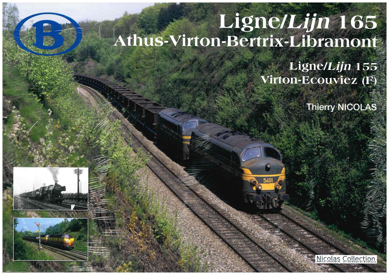 Buch SNCB NMBS Ligne/Lijn 165 Athus-Virton-Bertix-Libramont und Ligne/Lijn 155 Virton-Ecouviez (F) - Thierry Nicolas Collection