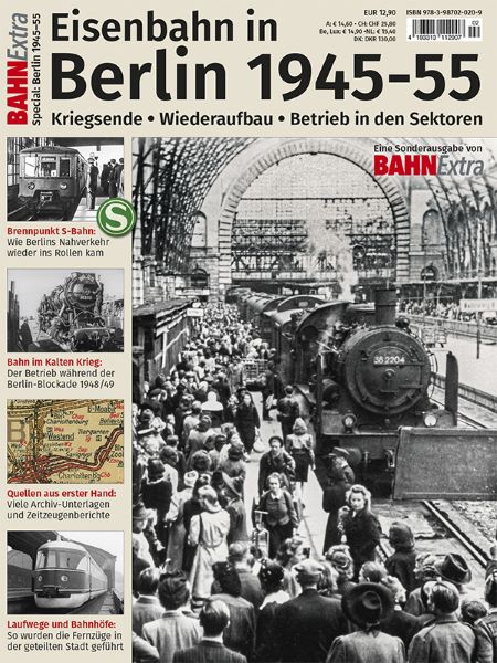 BahnExtraSpecial Berlin 1945-55 - eine Sonderausgabe von BahnExtra