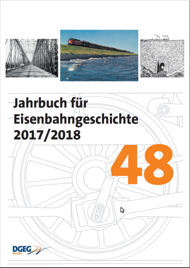 B Jahrbuch f. Eisenbahngesch. Jahrbuch für Eisenbahngeschichte Band 48 - 2017/2018