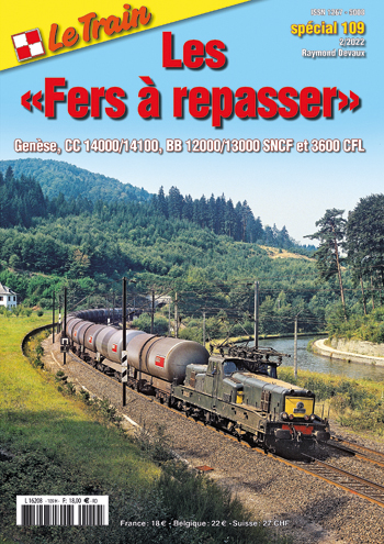 Spezial 109 Fers à repasser Genèse, CC14000 / 14100, BB 12000 / 13000 SNCF et 3600 CFL
