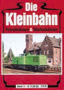B Die Kleinbahn Band 16 Privatbahnen und Werksbahnen