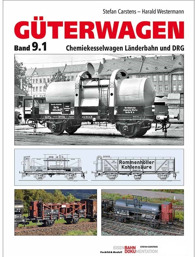 Güterwagen Band 9.1 Chemiekesselwagen" Länderbahn und DRG