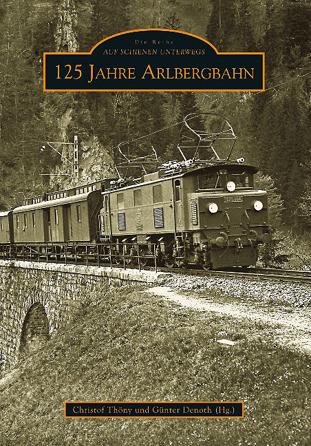 Buch 125 Jahre Arlbergbahn 