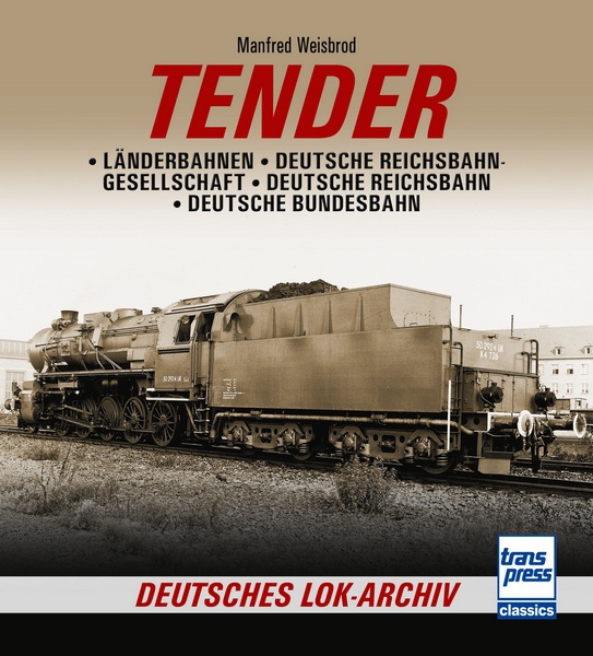 Buch Tender Länderbahnen - Deutsche Reichsbahn-Gesellschaft - Deutsche Reichsbahn - Deutsche Bundesbahn