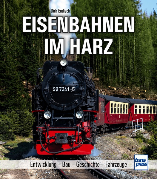 Buch Eisenbahnen im Harz - Entwicklung - Bau - Geschichte - Fahrzeuge