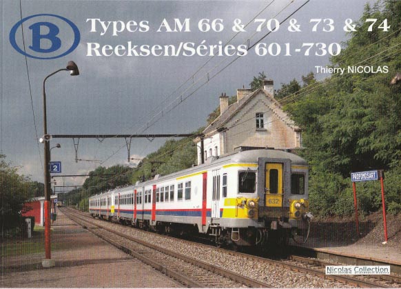 B SNCB AM66-74 Séries 601-730 Softcover im Format 21 cm x 29,7 cm, 256 Seiten