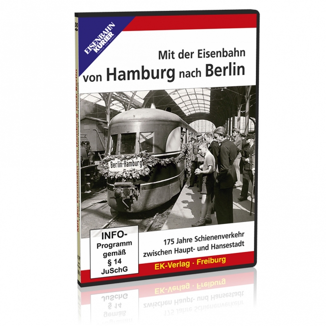 DVD Hamburg - Berlin Mit der Eisenbahn von Hamburg nach Berlin - 175 Jahre Schienenverkehr zwischen Haupt- und Hansestadt