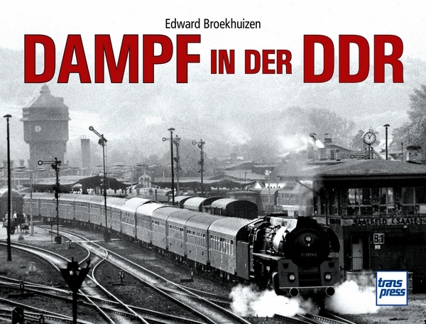 Buch Dampf in der DDR - Dampflokomotiven vor der Kamera