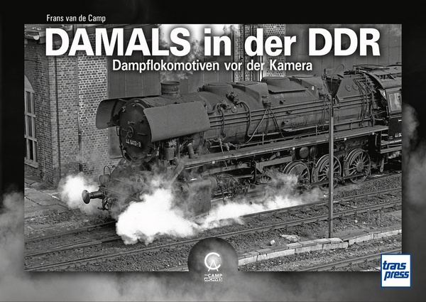 Buch Damals in der DDR - Dampflokomotiven vor der Kamera