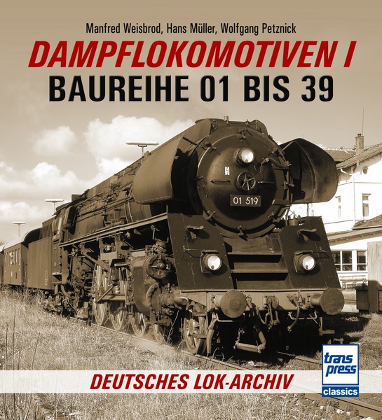 Buch Dampflokomotiven Band 1 Baureihe 01 bis 39