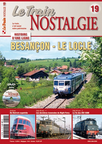 Z Le Train NOSTALGIE 19 Histoire d#une Ligne: Besancon - Le Locle