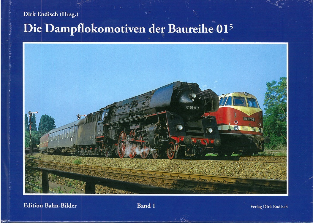 Endisch Verlag: Die BR 01.5 Buch aus der Edition Eisenbahn-Bilder, Verlag Dirk Endisch, Band 1