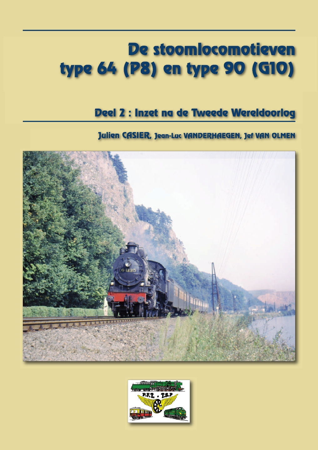 B Stoomloco Type 64 en 90 T2 (P8 en G 10) - Autoren: Julien Casier, Jean-Luc Vanderhaegen, Jef van Olmen
