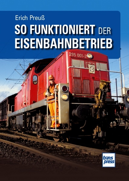 Buch: So funktioniert der Eisenbahnbetrieb