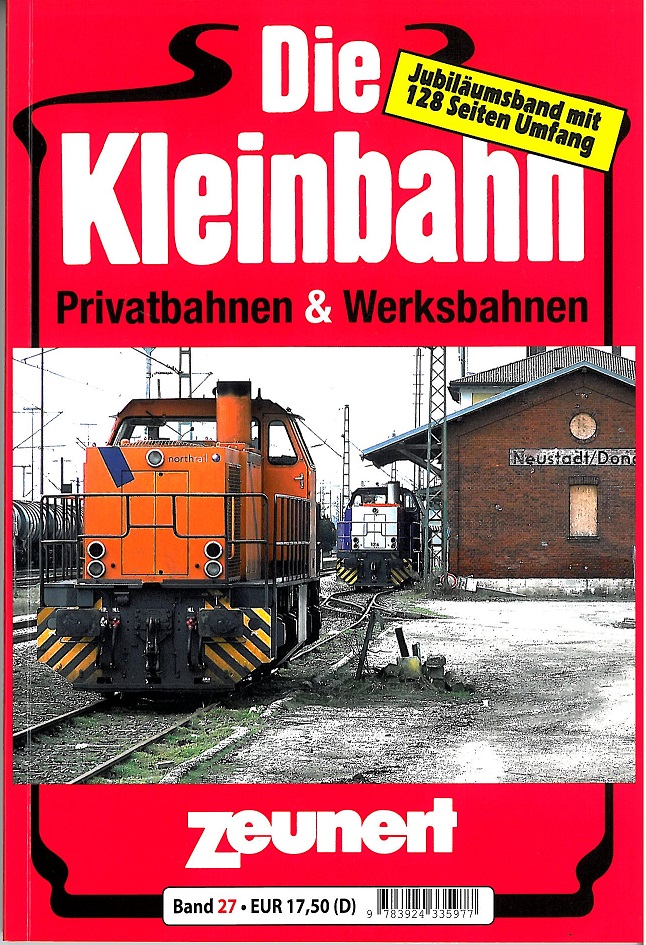 B Die Kleinbahn Band 27 Privatbahnen & Werksbahnen - Jubiläumsband mit 128 Seiten Umfang