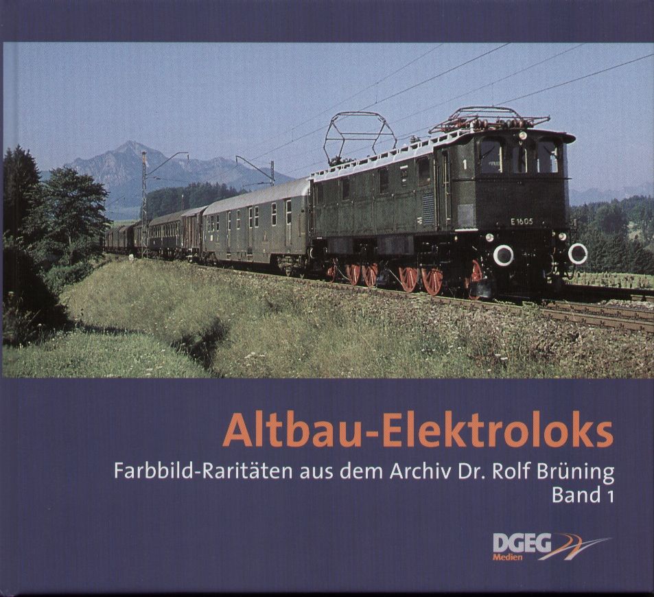 Buch Altbau-Elektroloks Farbbild-Raritäten aus dem Archiv von Dr. Rolf Brüning - Teil 1