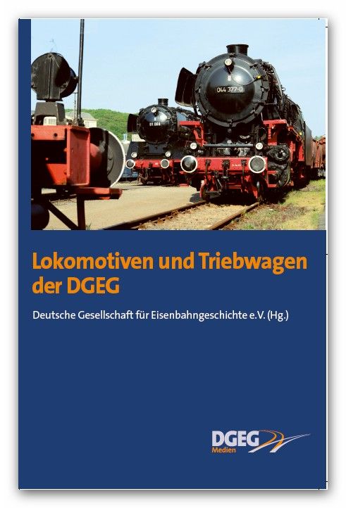 Buch Locomotiven und Trieb- Wagen der DGEG