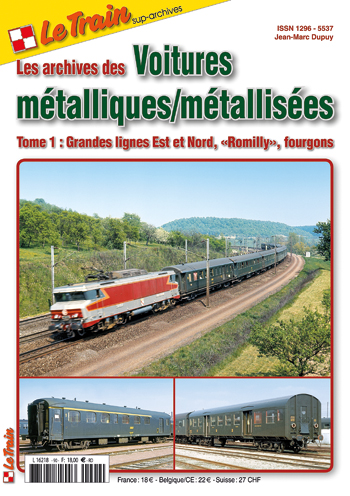 Z Le Train Les Archives des Voitures métalliques / métallisées, Tome 1: Grandes Lignes Est et Nord, "Romilly", fourgons