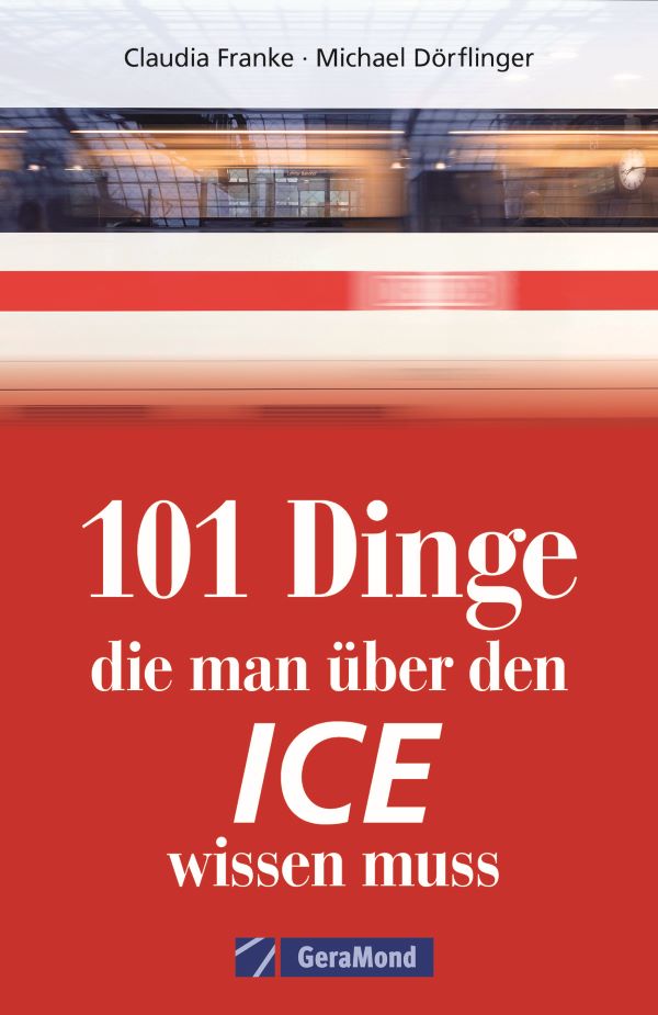 101 Dinge,die man über d ICE wissen muss