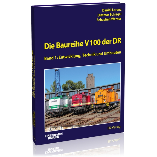 Buch Die V100 der DR - Band 1 Entwicklung, Technik und Umbauten