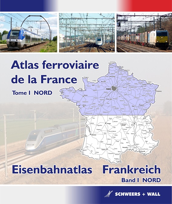 B Bahnatlas Frankreich Tome 1 Bahnnetze in Nordfrankreich im Maßstab 1:300.000