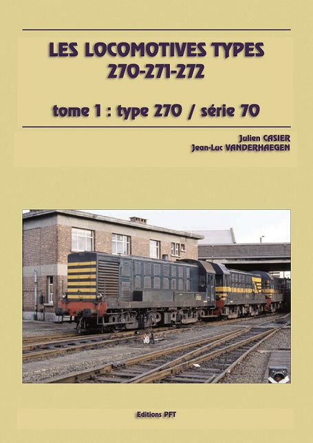 B Les locos 270 tome 1 les Locomotives Types 270-271-272 tome 1: type 270/série 70