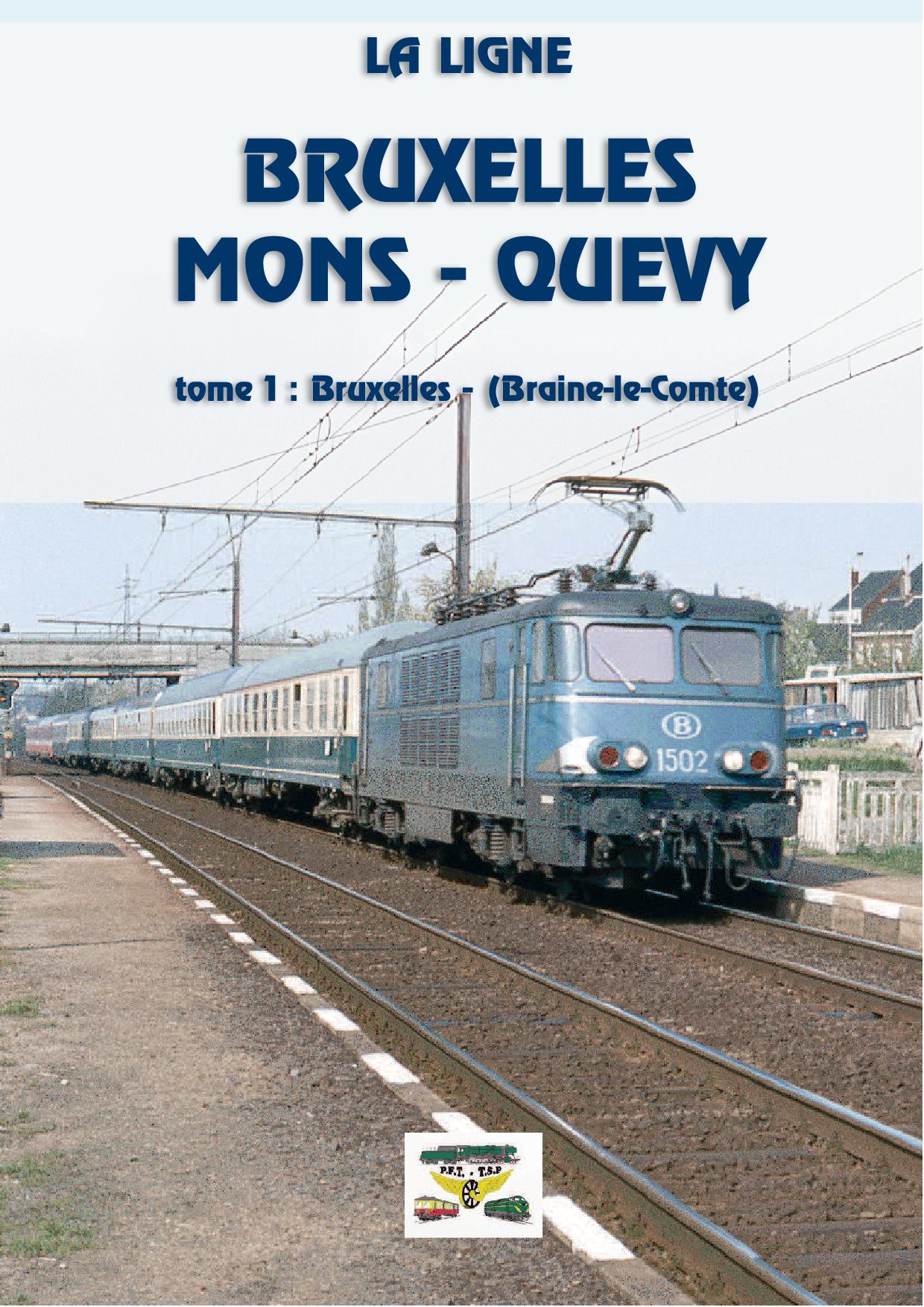 Buch La Ligne 96 Tome1 Ligne Bruxelles - Mons - Quévy Tome 1 : Bruxelles - Braine-le-Comte