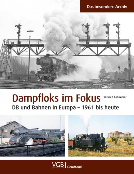 Buch Dampfloks im Fokus DB und Bahnen in Europa – 1961 bis heute