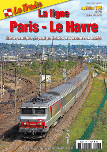 Spezial 113 La Ligne Paris-Le Havre - Histoire, description géographique, évolution de la desserte et du matériel