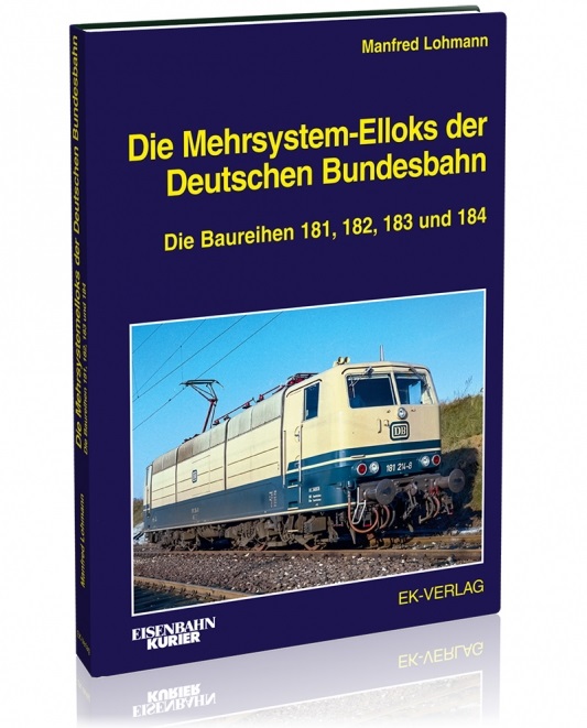 B Mehrsystem-Elloks der DB Die Baureihen 181, 182, 183 und 184