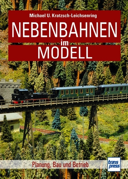 Buch: Nebenbahnen im Modell - Planung, Bau und Betrieb