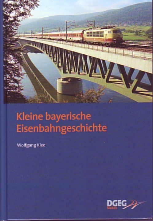 B Kleine bayerische Eisenbahn -Geschichte