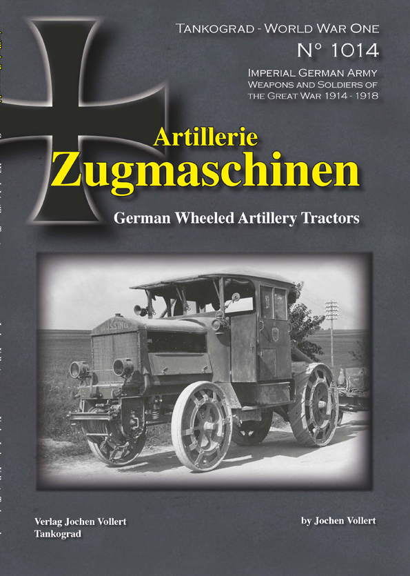 WW1 Spezial: Artillerie- Zugmaschinen